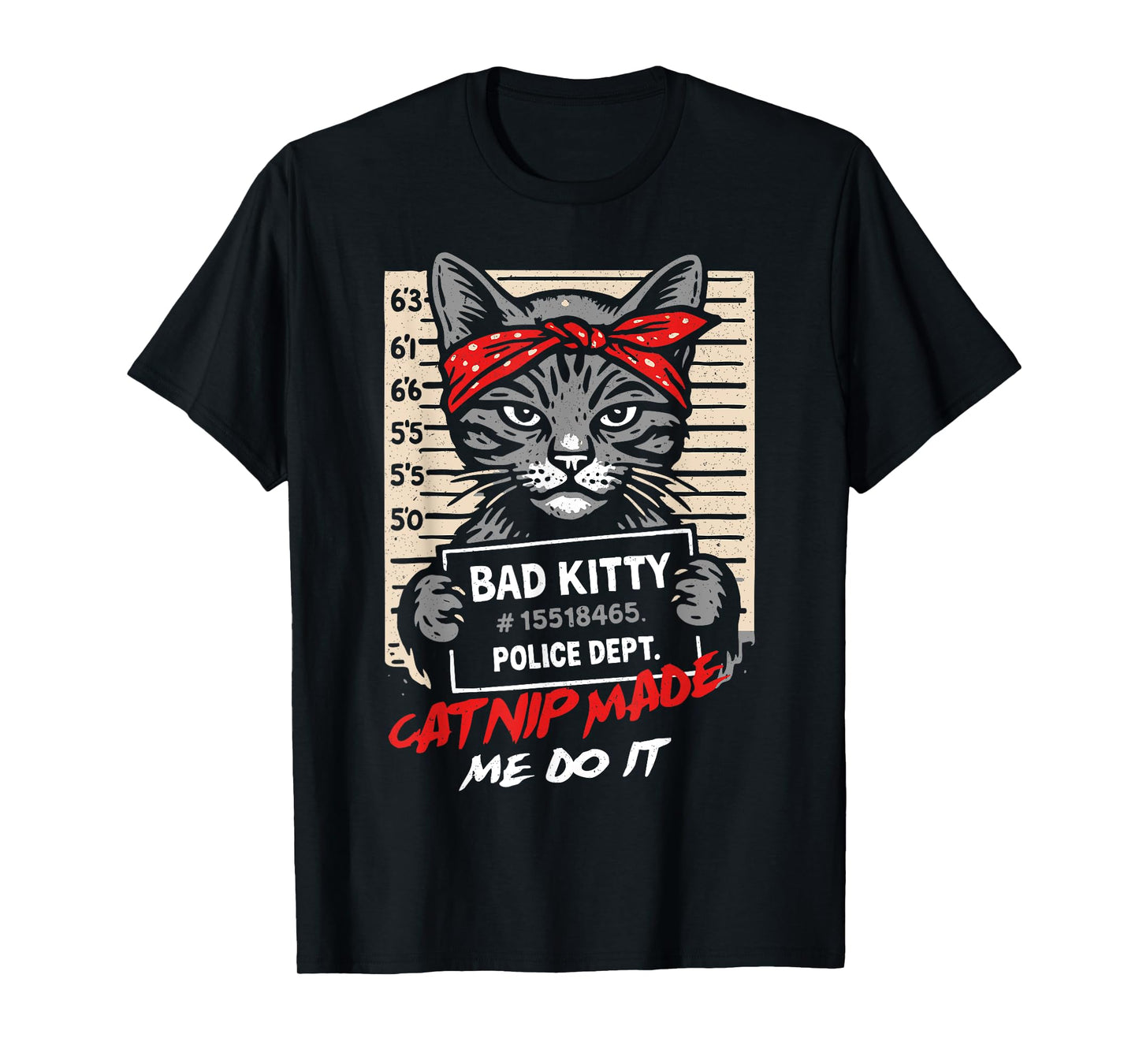 Funny Cat Catnip Made Me Do It, Kitties Lover T-Shirt