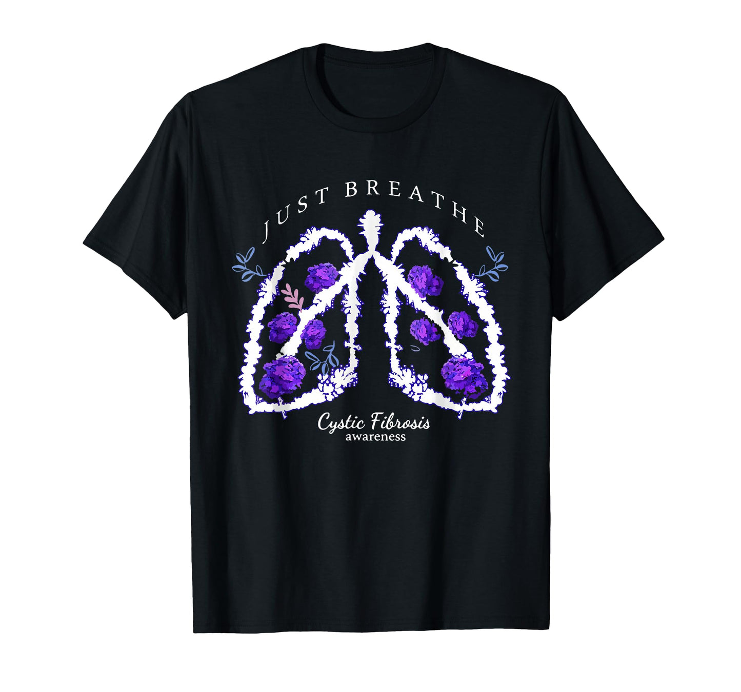Just Breathe Purple Ribbon CF Cystic Fibrosis Awareness T-Shirt