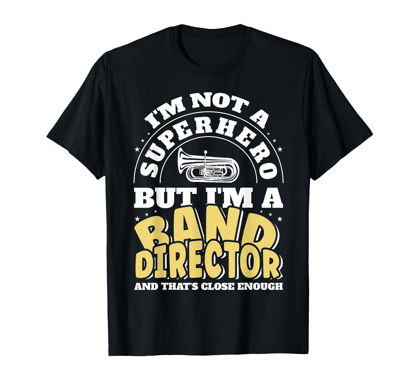Band Director Superhero Funny Marching Band T-Shirt
