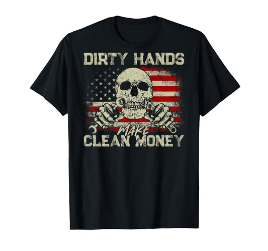 Dirty Hands Make Clean-Money Funny Vintage US Flag On Back T-Shirt