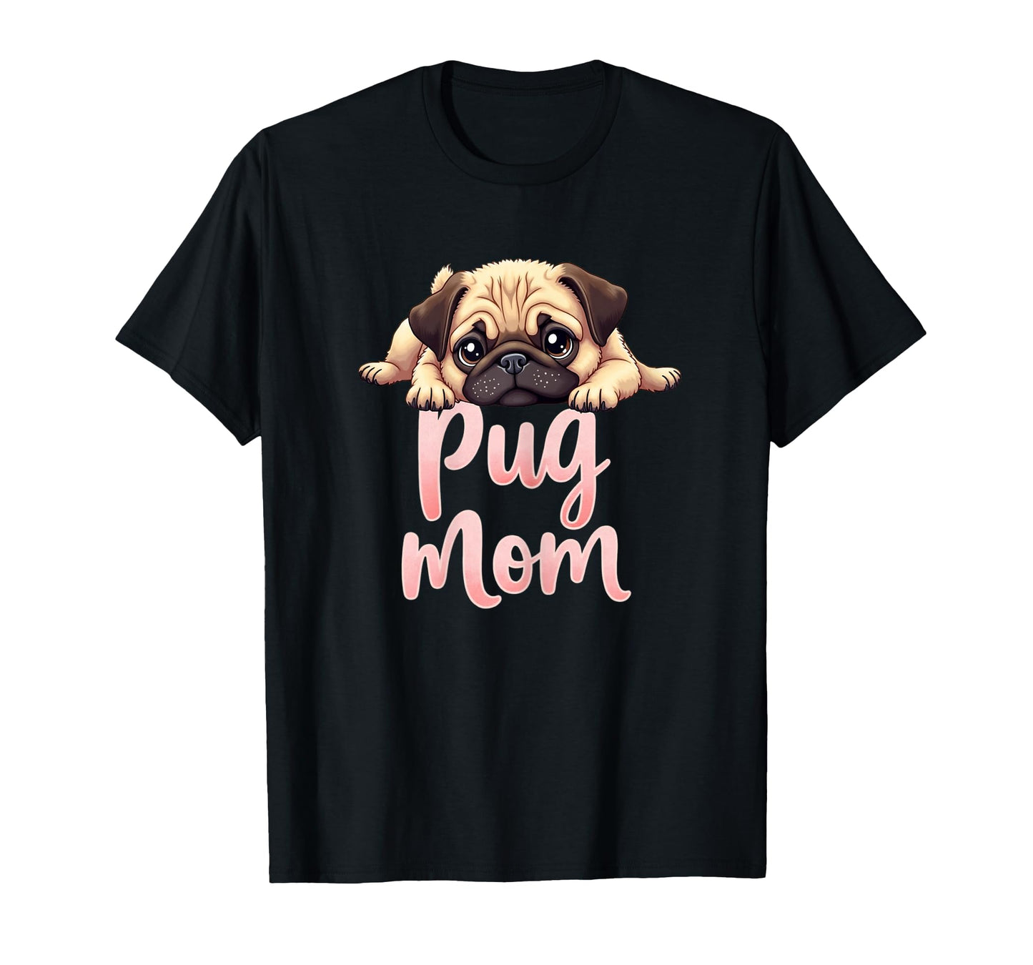 Pug Mom Dog Pug Mama Cute Puppy T-Shirt