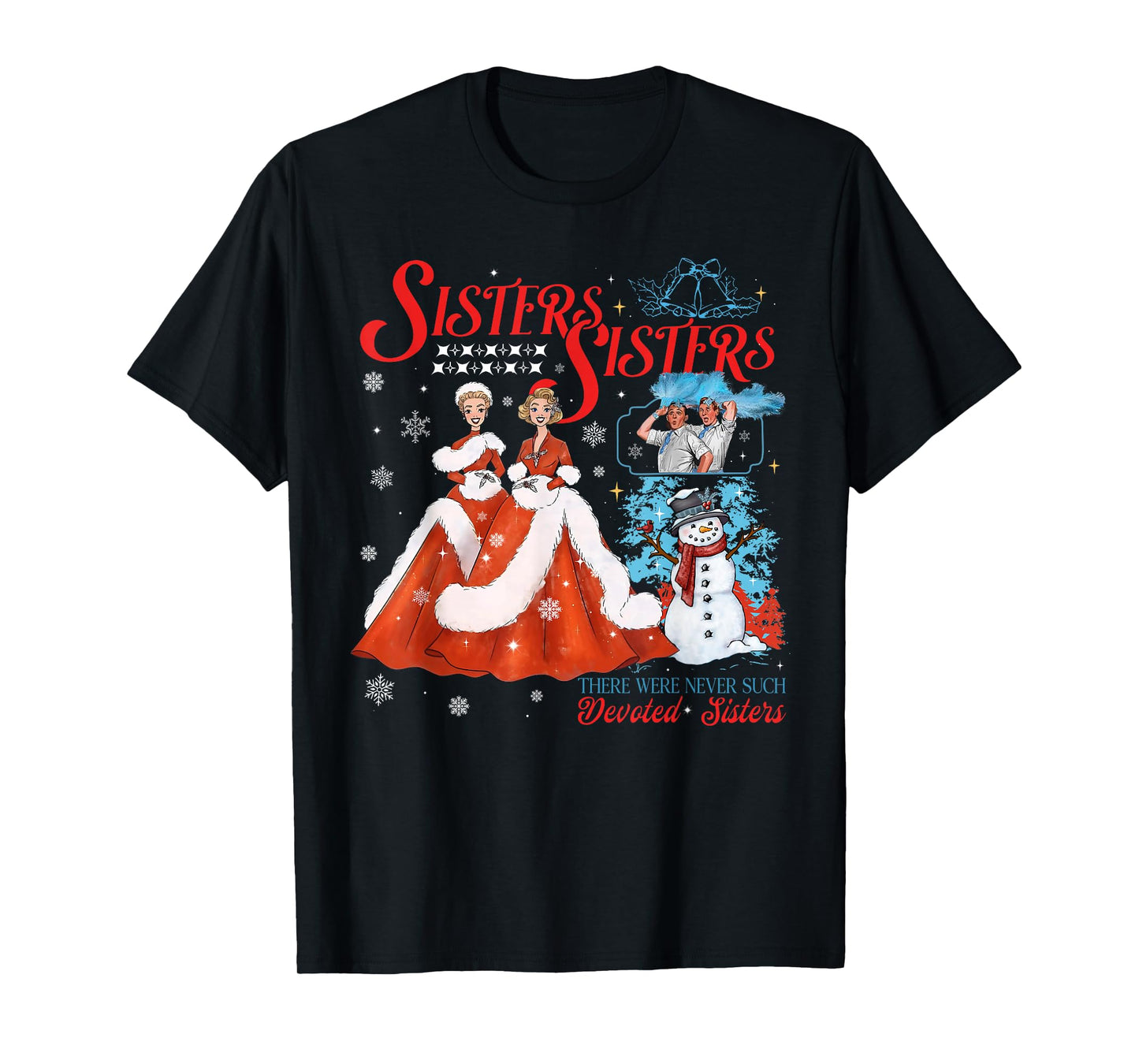 Devoted Sisters Merry Christmas White Xmas Snowflake Holiday T-Shirt