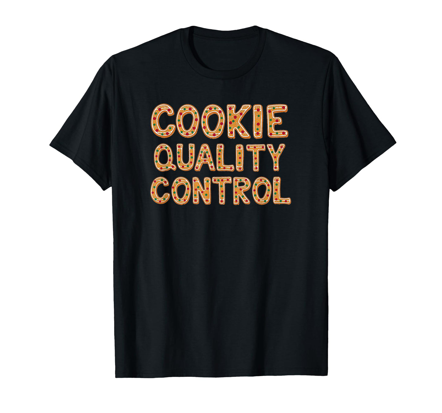 Cookie Quality Control Baking Team Christmas Matching Tshirt T-Shirt
