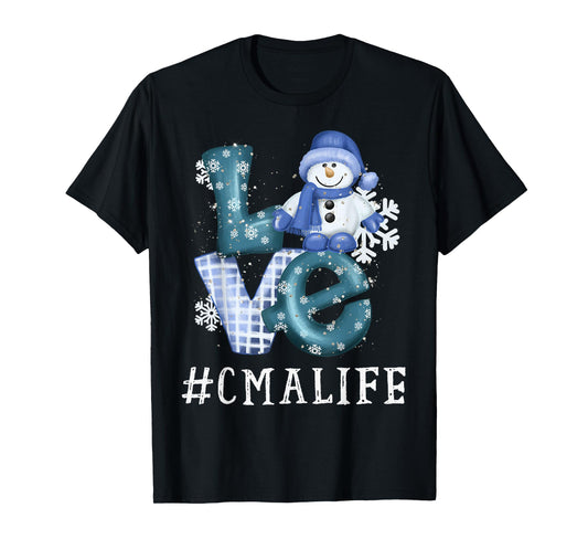 CMA Certified Medical Assistant Love Snowman Winter Season T-Shirt