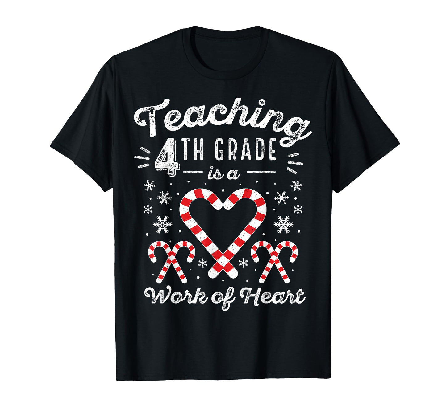 Christmas Candy Cane Work of Heart Fourth 4th Grade Teacher Men Women Kids T-Shirt
