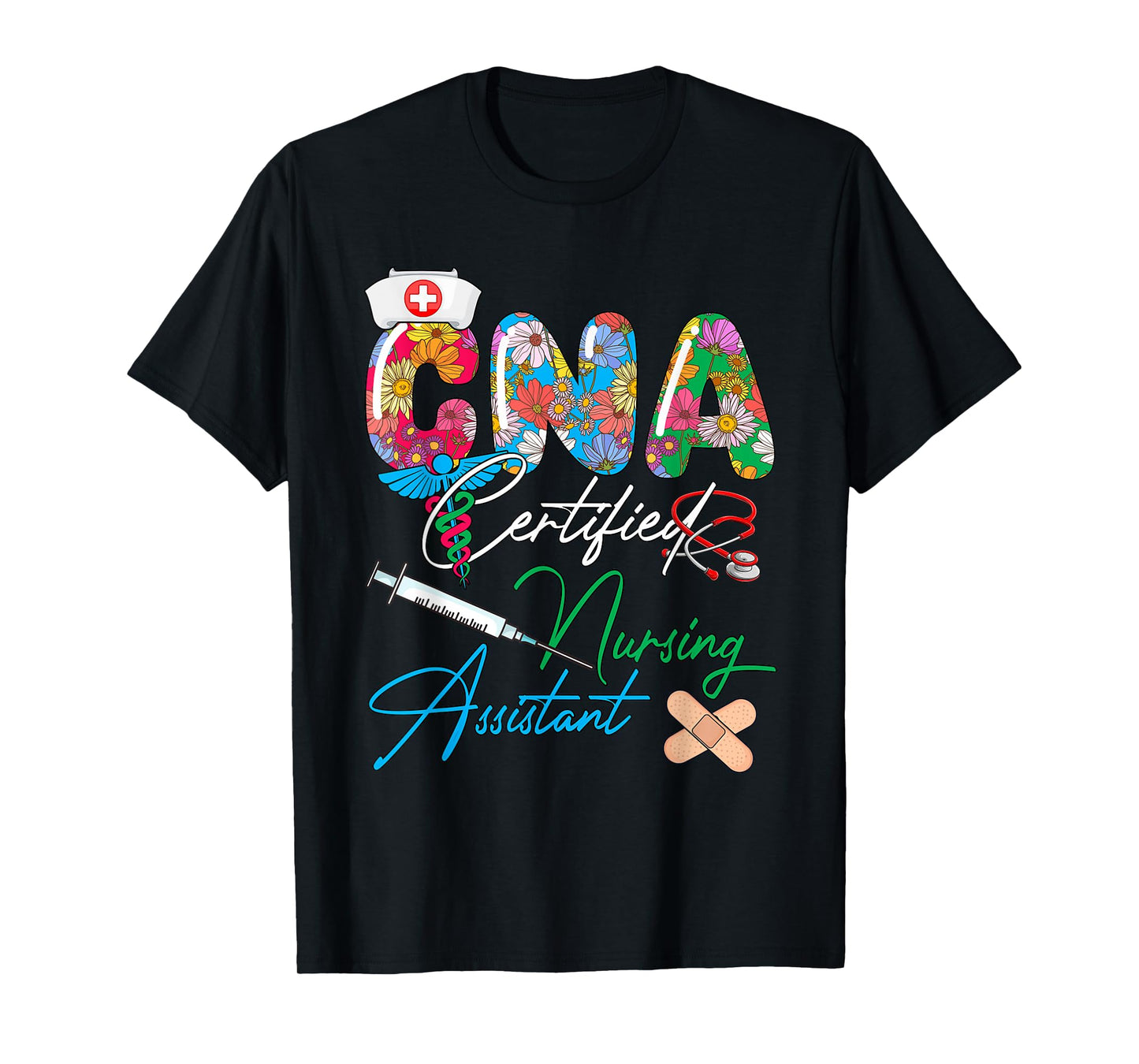 CNA Certified Nursing Assistant Costume Flowers Colorful T-Shirt