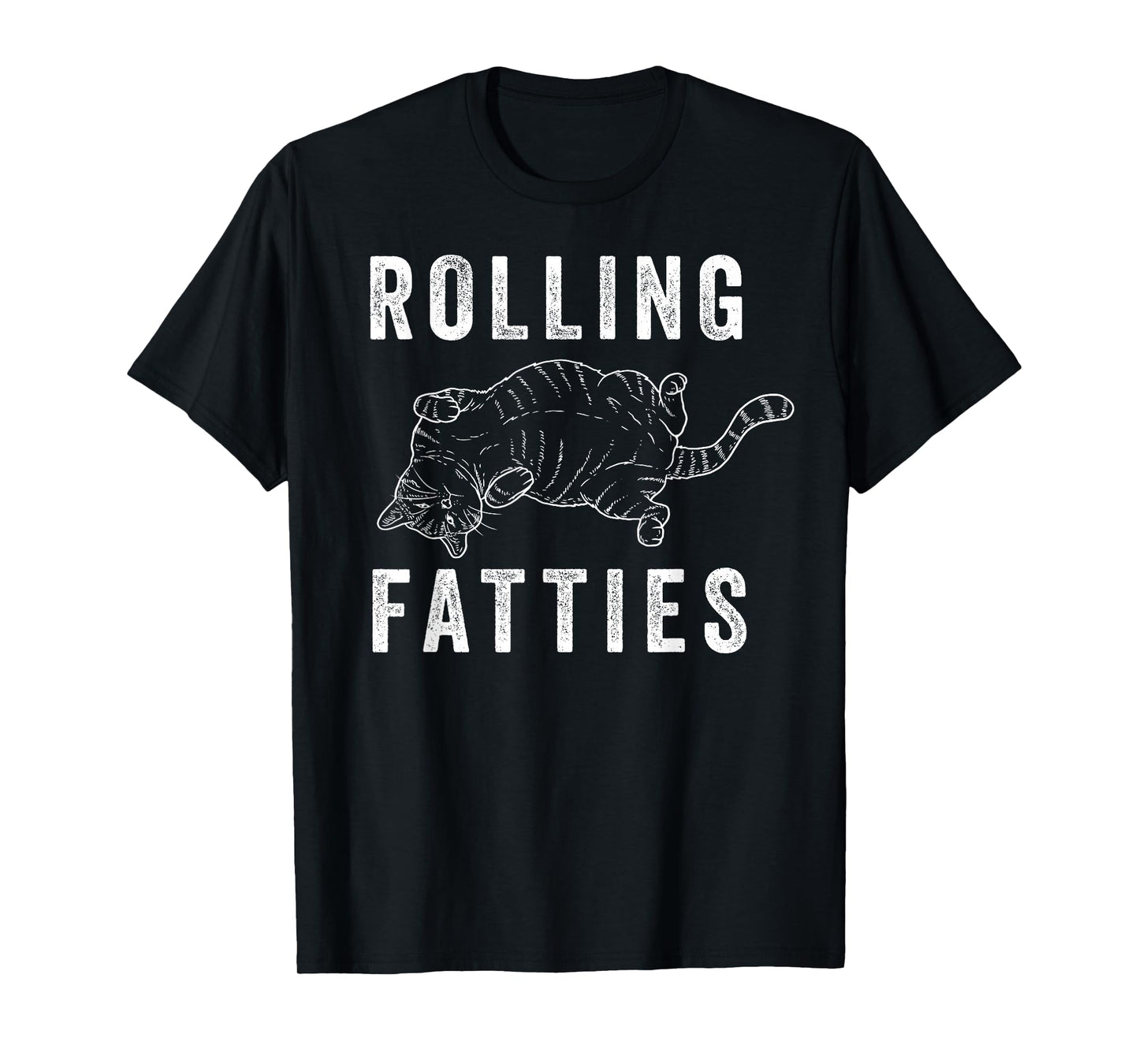 Rolling Fatties Chonk Cat Lover Gift Cat Mom Cat Dad Feline T-Shirt