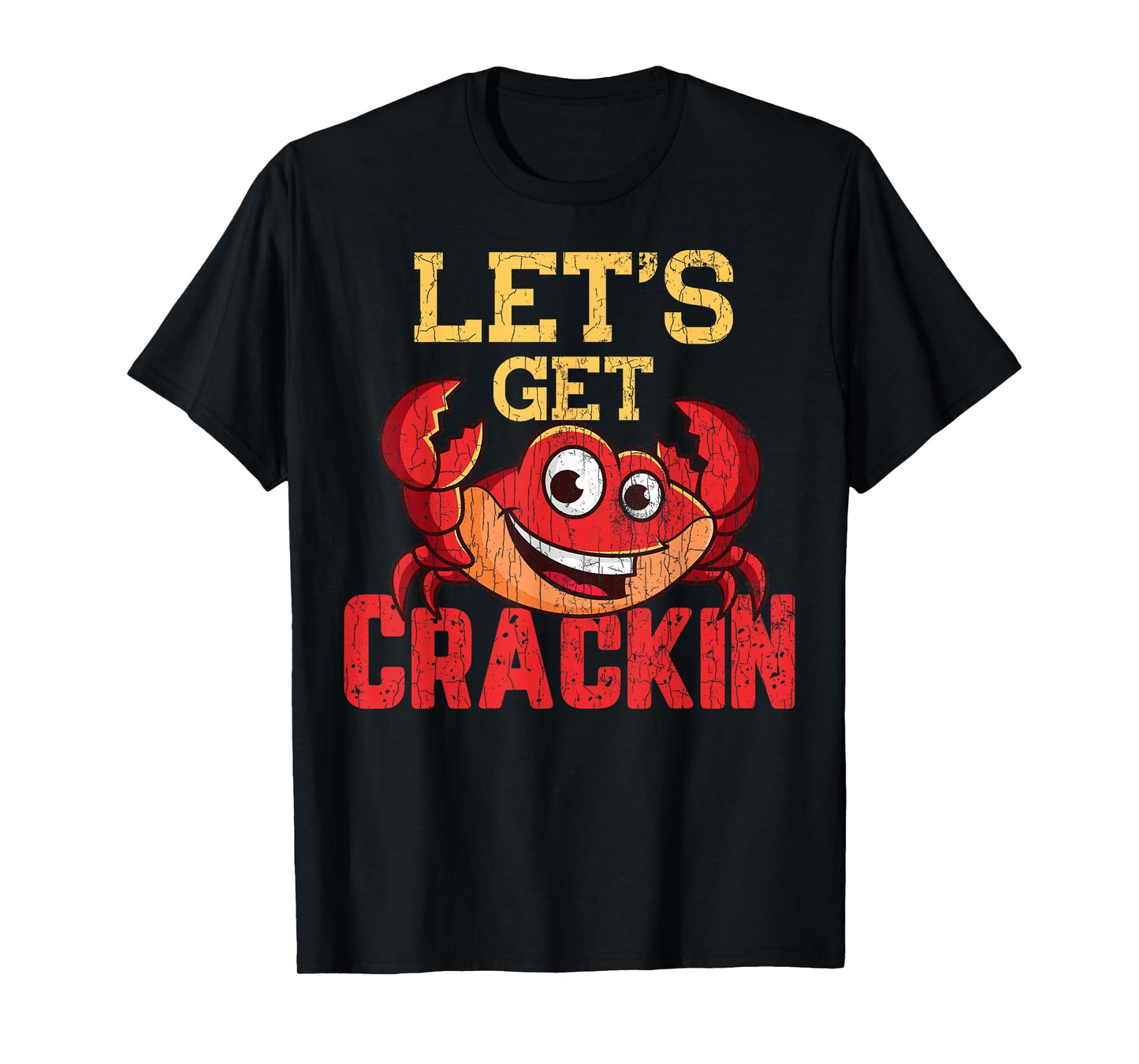 Let's Get Crackin Funny Crab Crabbing Crabs Lover Graphic T-Shirt