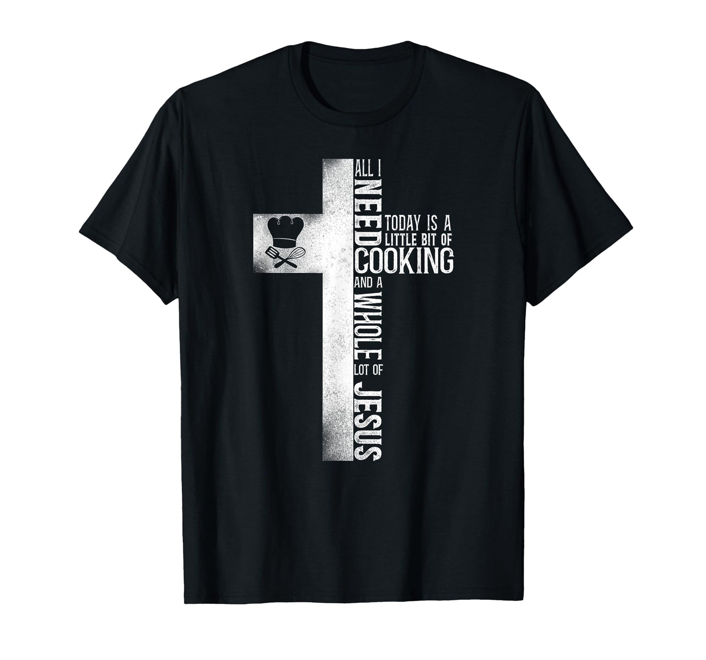 Cooking Cook Faith Jesus Cross Kitchen Chef T-Shirt