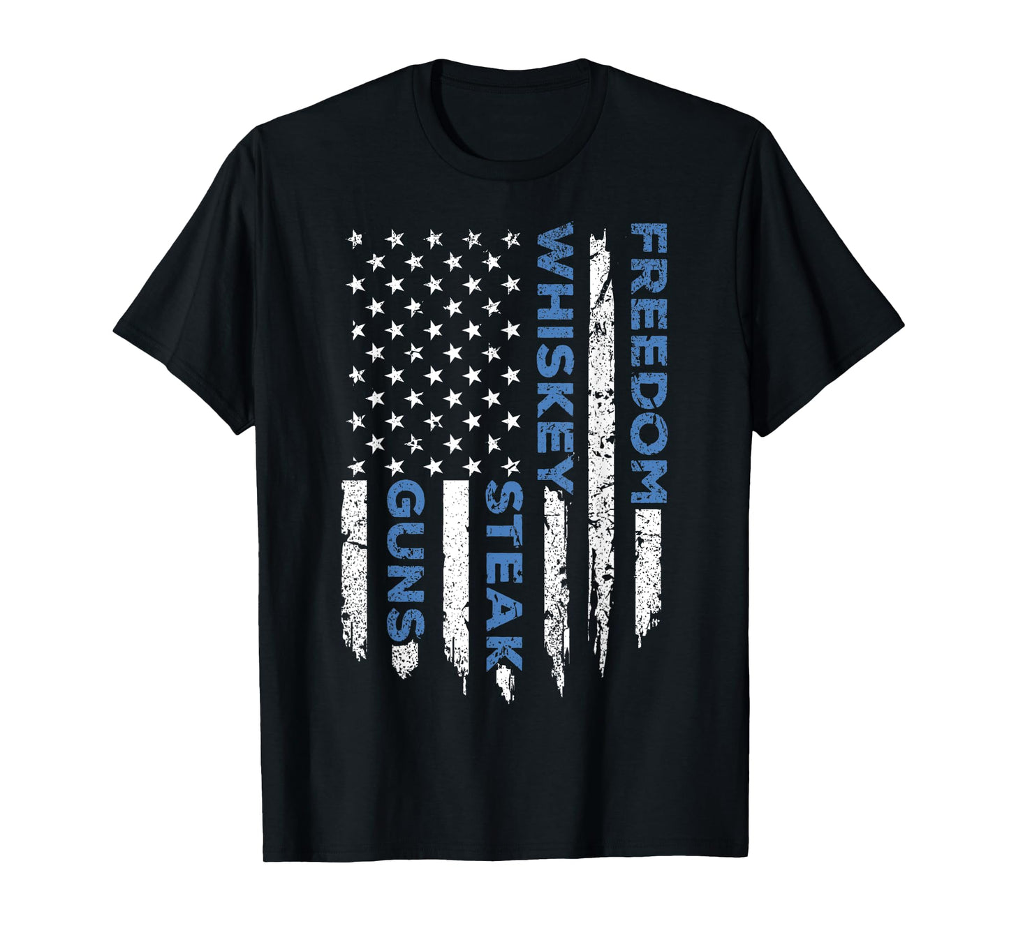 Freedom Whiskey Steak & Guns American Flag Patriotic Liberty T-Shirt for Women Men