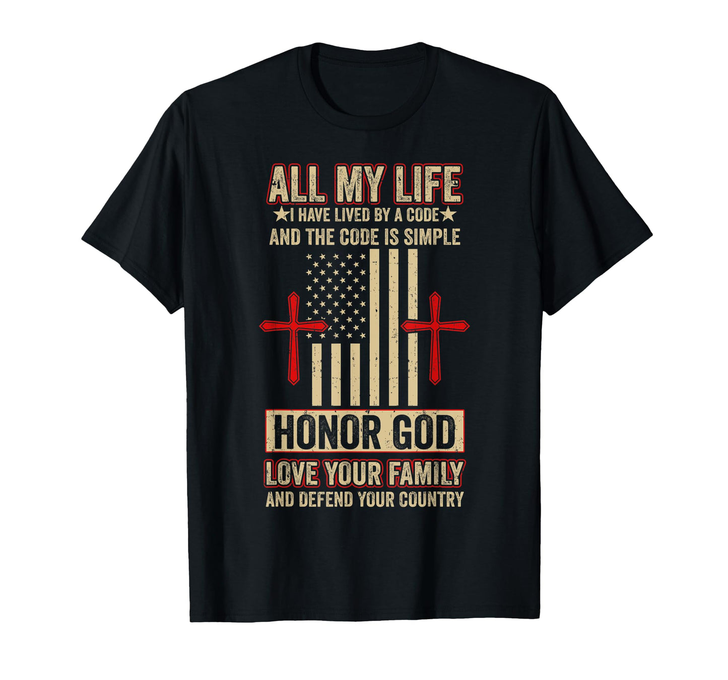 Honor God Love Your Family And Defend Your Country T-Shirt