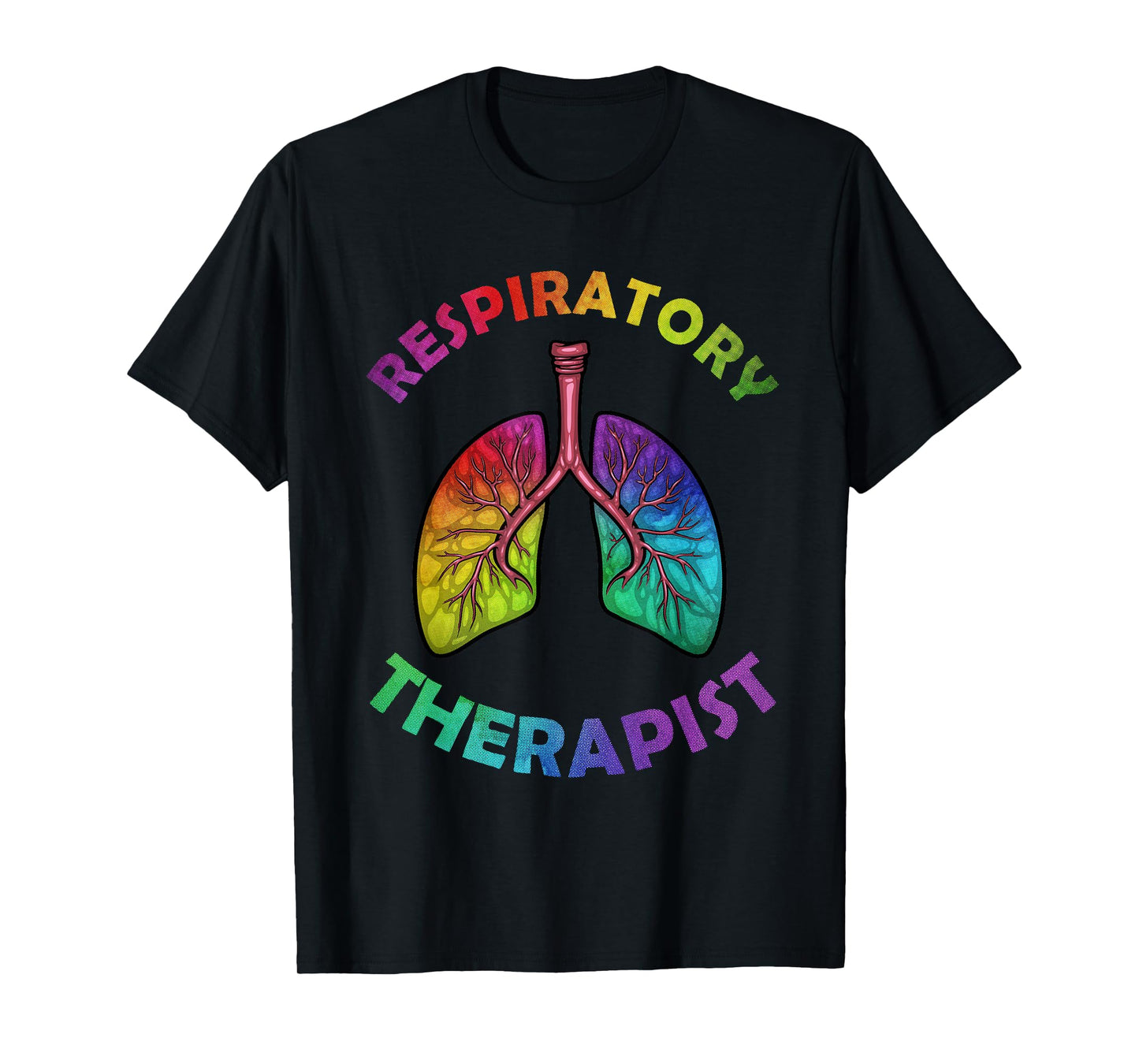 Cool Respiratory Therapy For Men Women Care Lung Doctor RT T-Shirt