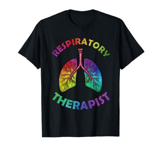 Cool Respiratory Therapy For Men Women Care Lung Doctor RT T-Shirt