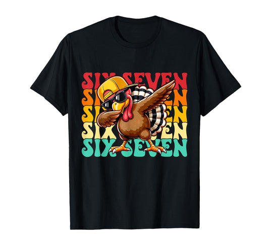 Funny Dabbing Turkey Six Seven 6 7 Squad Thanksgiving Day T-Shirt