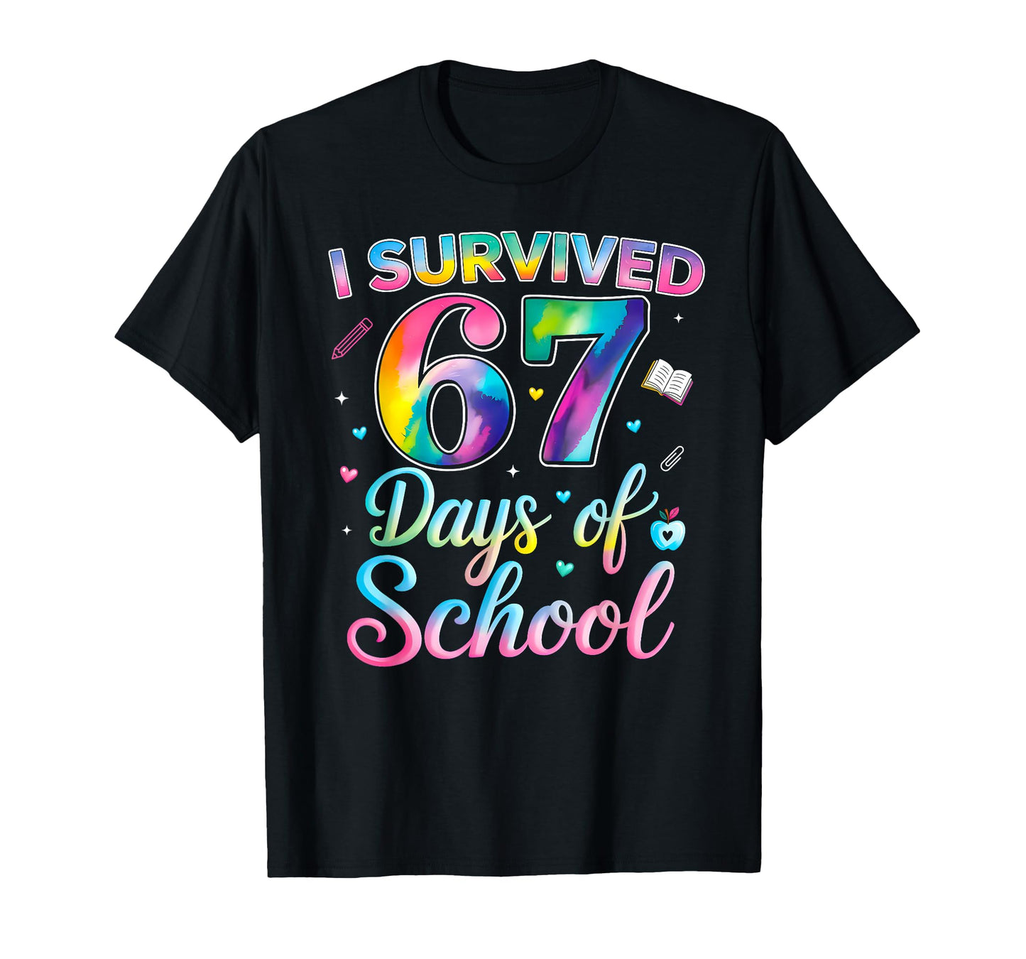 Tie Dye I Survived 67 Days of School Funny Six Seven 67 Meme T-Shirt