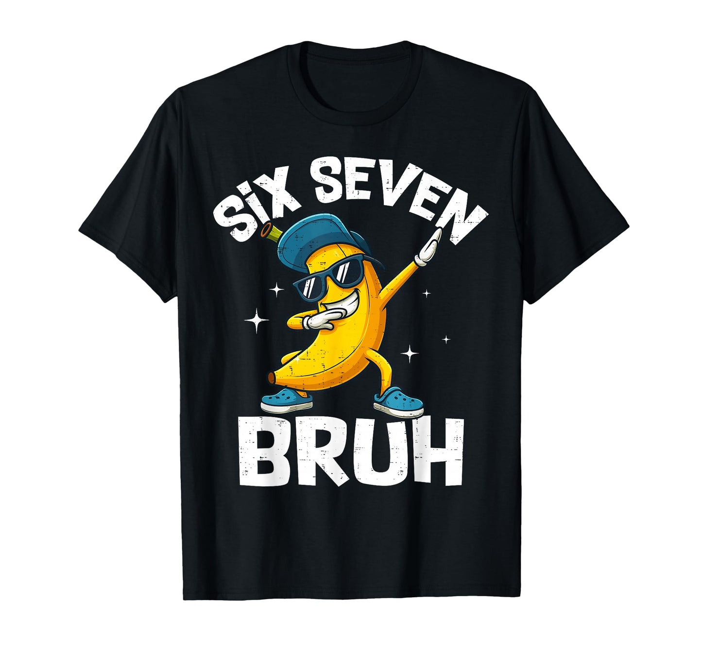 67 Bruh Dabbing Banana Six Seven Meme 6 7 Bananas Gen Alpha T-Shirt