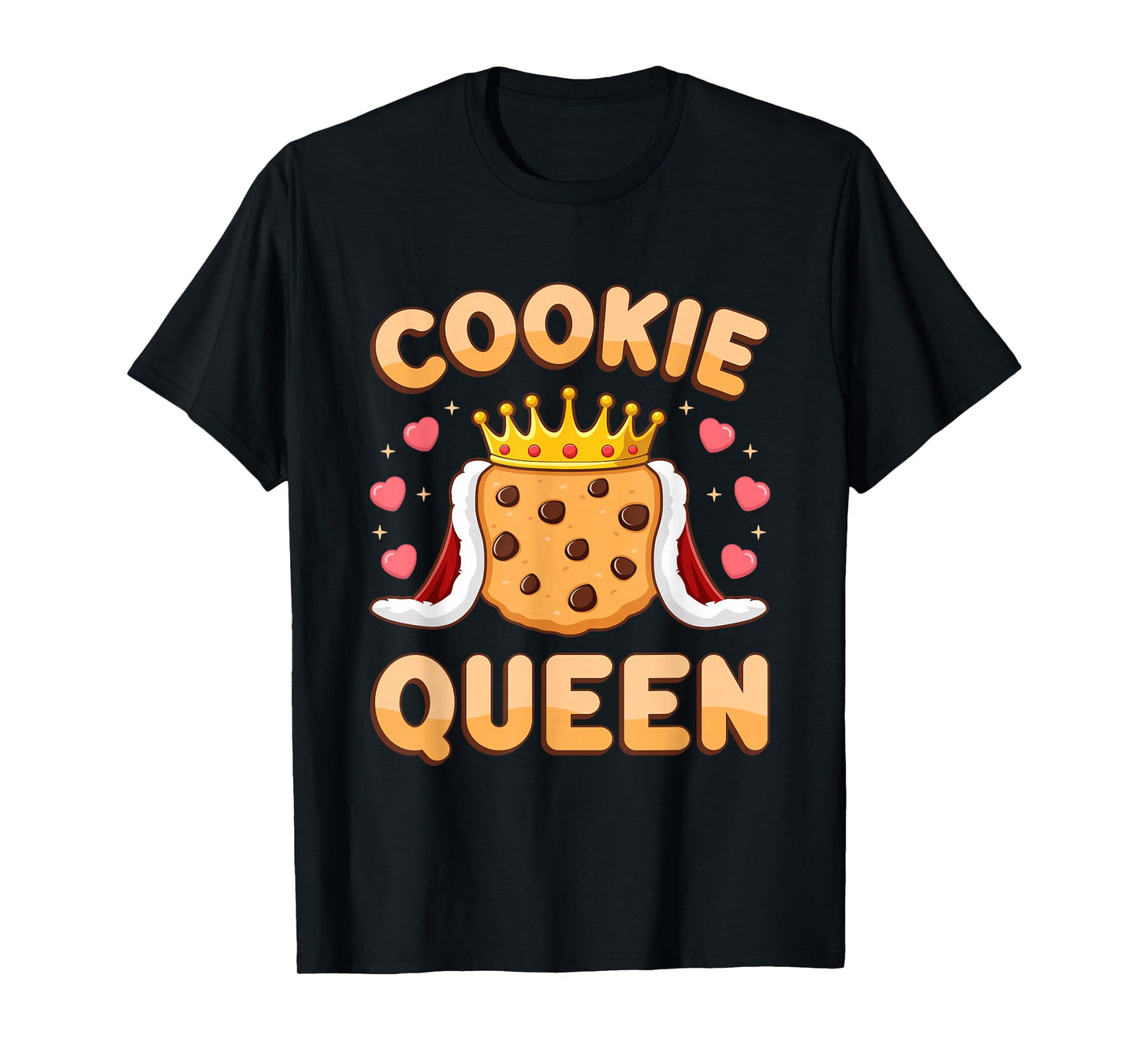 Cookie Queen Funny Cookie Mom Cookie Dealer Women Girls T-Shirt