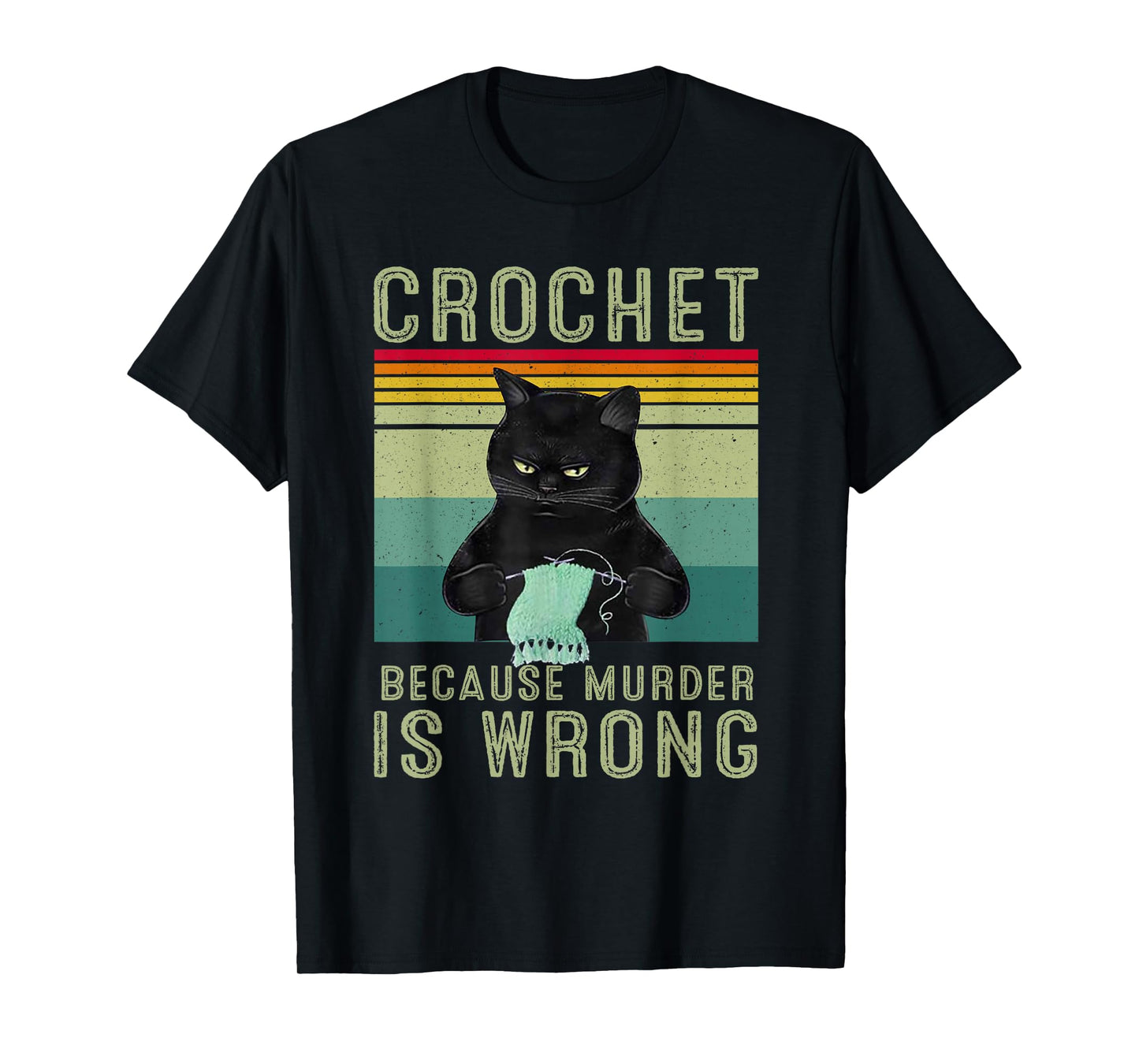 Crochet Because Murder Is Wrong T-Shirt