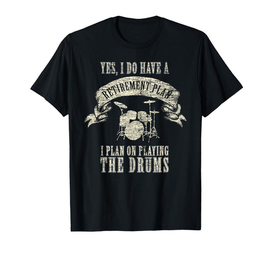 Retirement Plan Playing The Drums Player Drummer Vintage T-Shirt