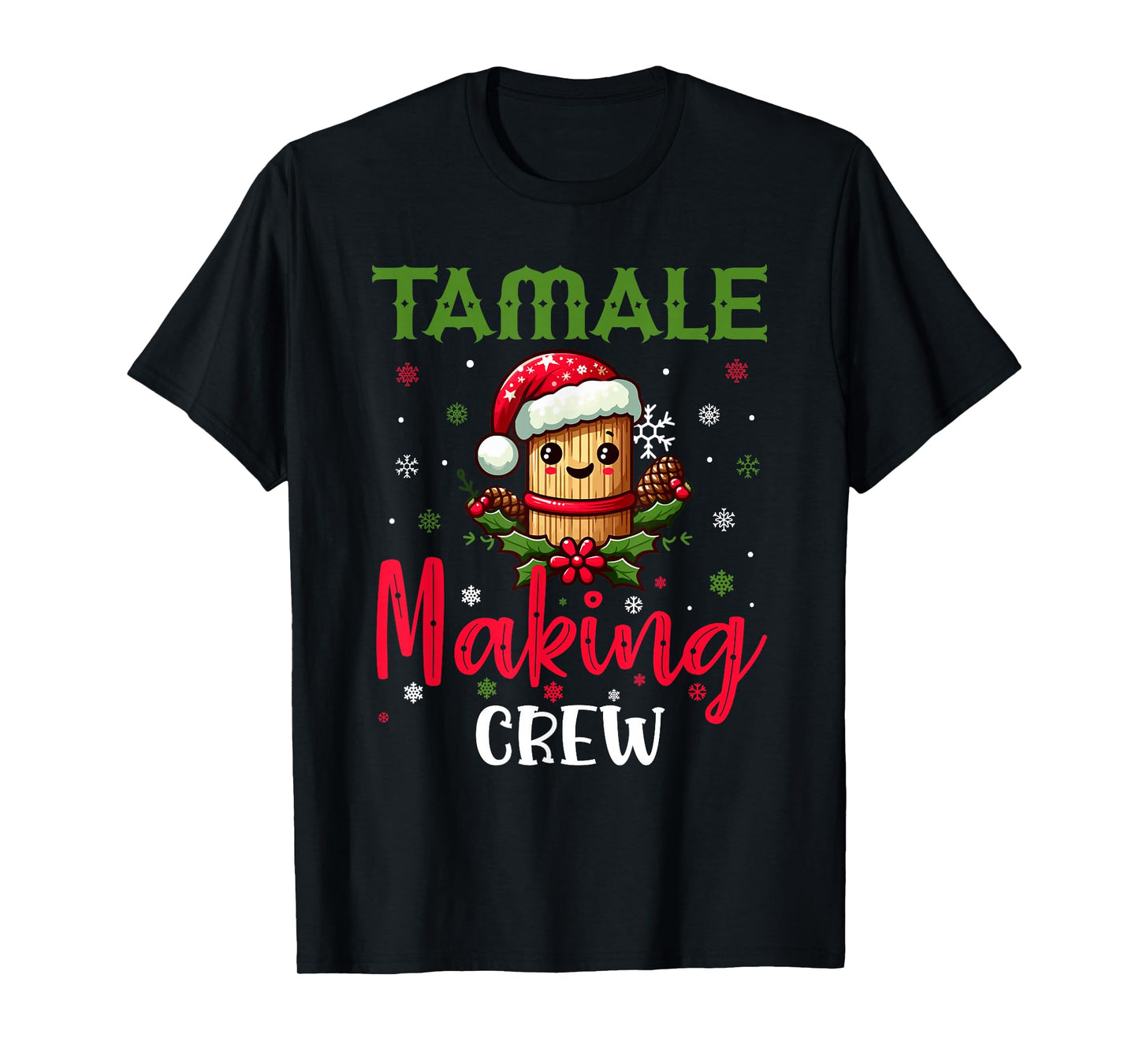 Christmas Tamale Making Crew Mexican Xmas Mexico Season T-Shirt