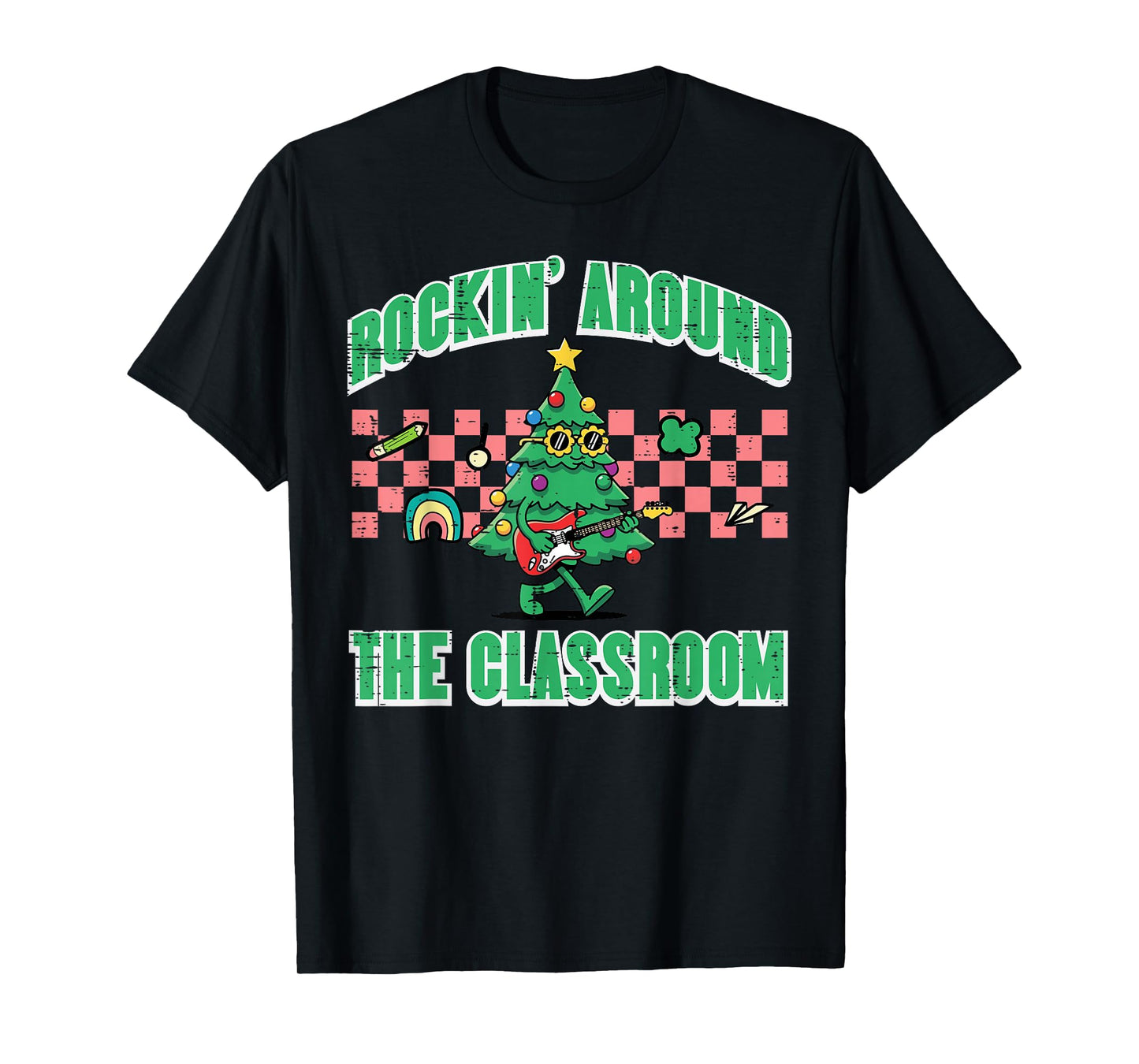 Christmas Tree Rockin Around Classroom Xmas Teacher Women T-Shirt