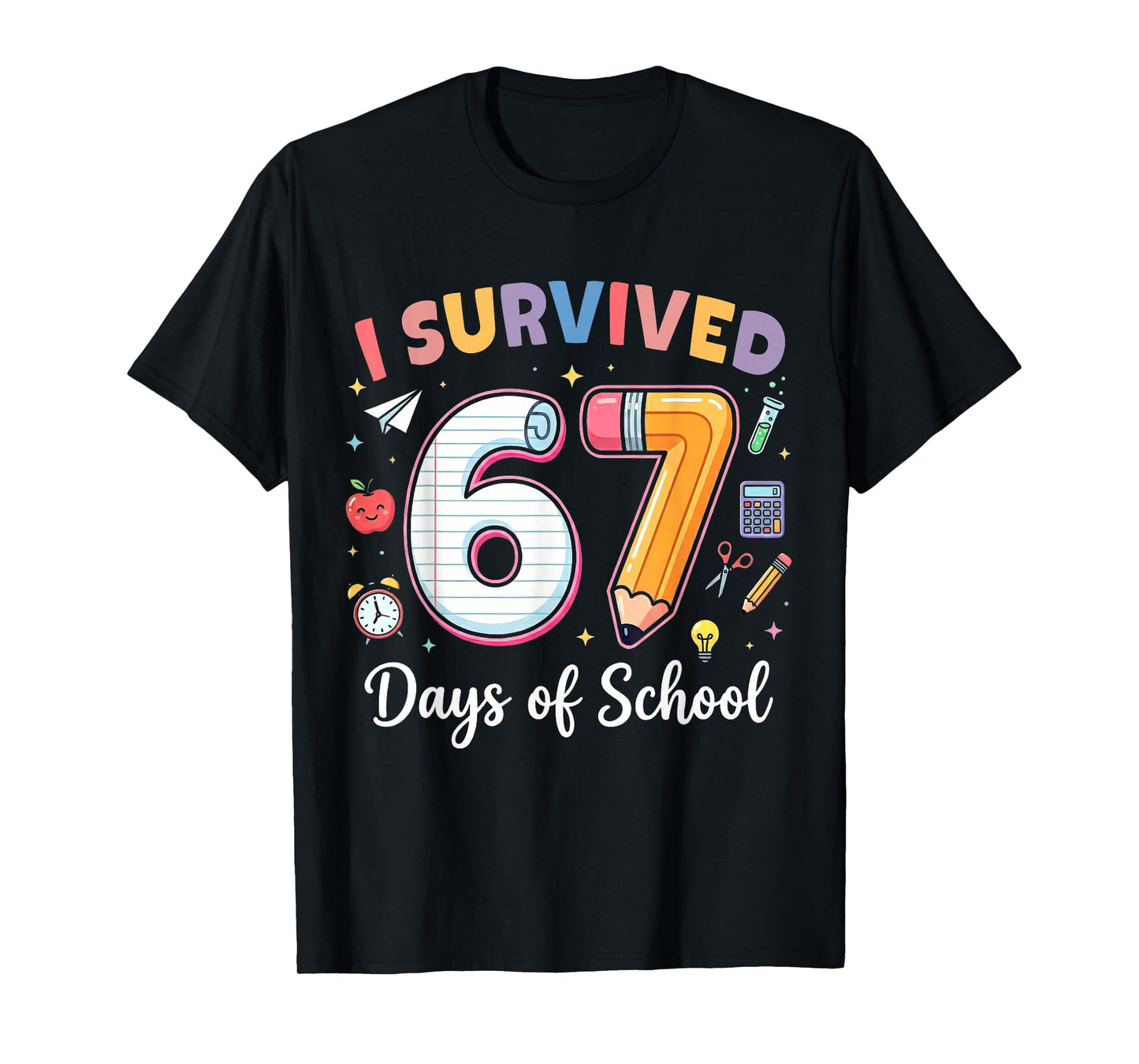 I Survived 67 Days of School Funny Meme Teacher Student Kids T-Shirt