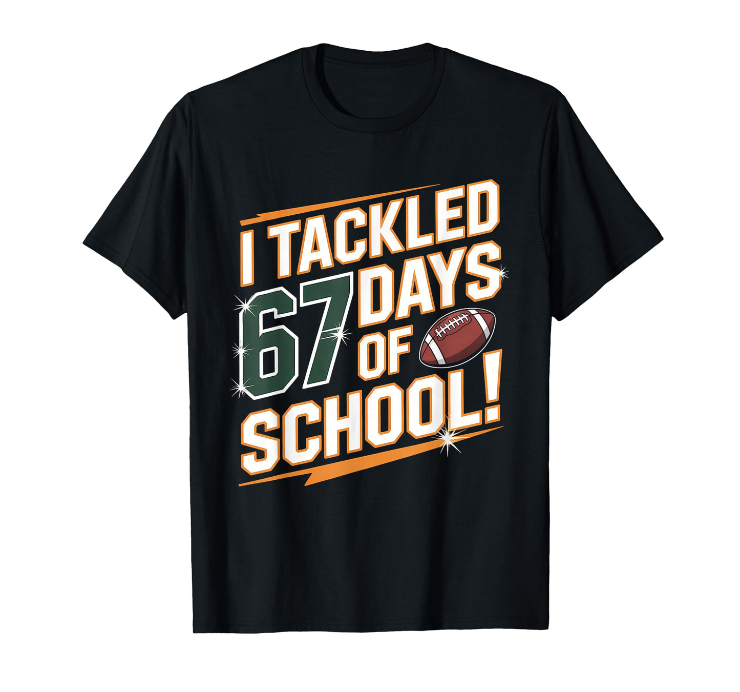 I Tackled 67 Days of School Kids Boys Football 67 Meme T-Shirt