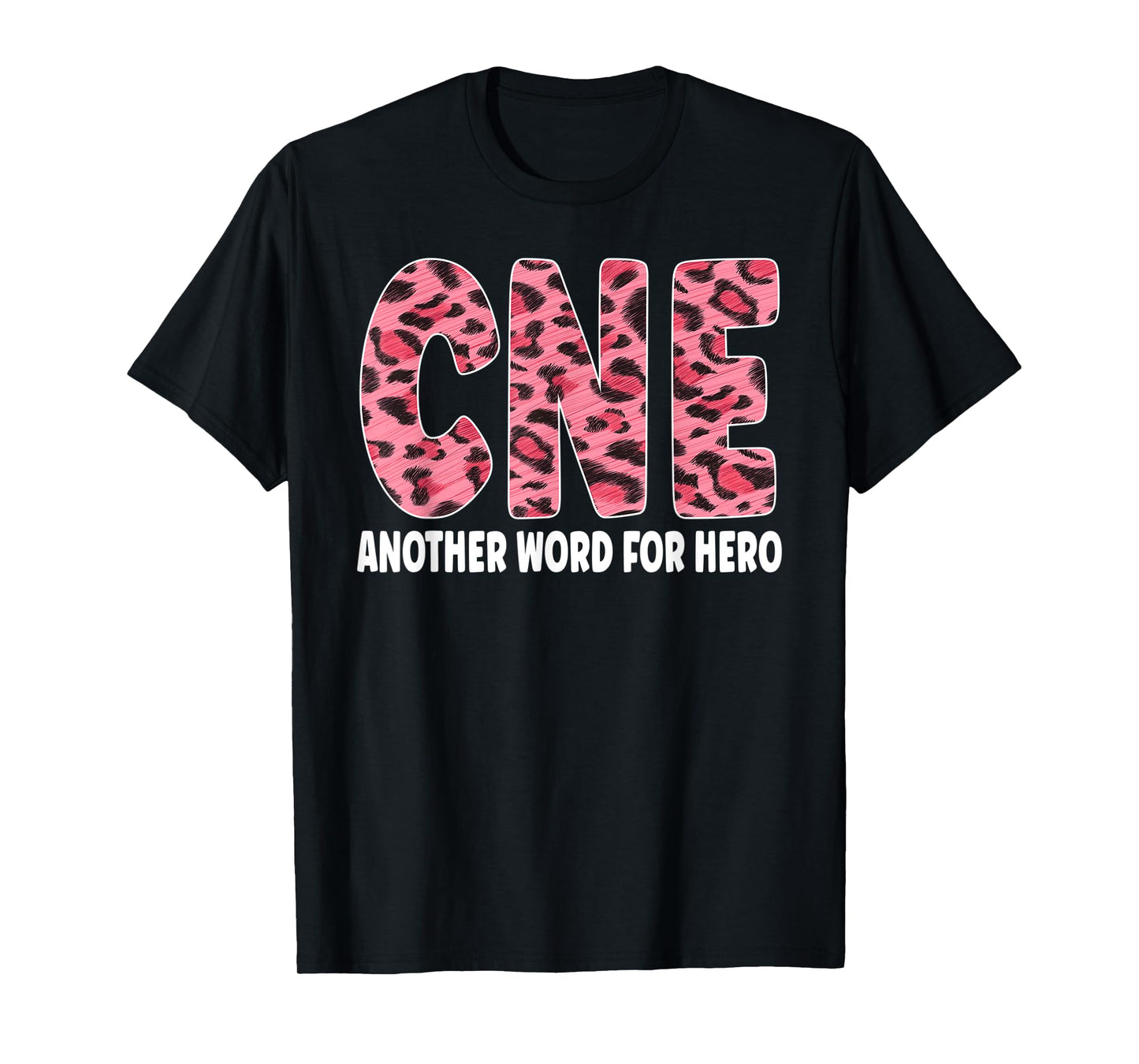 CNE Leopard Nurse Life Certified Nurse Educator T-Shirt