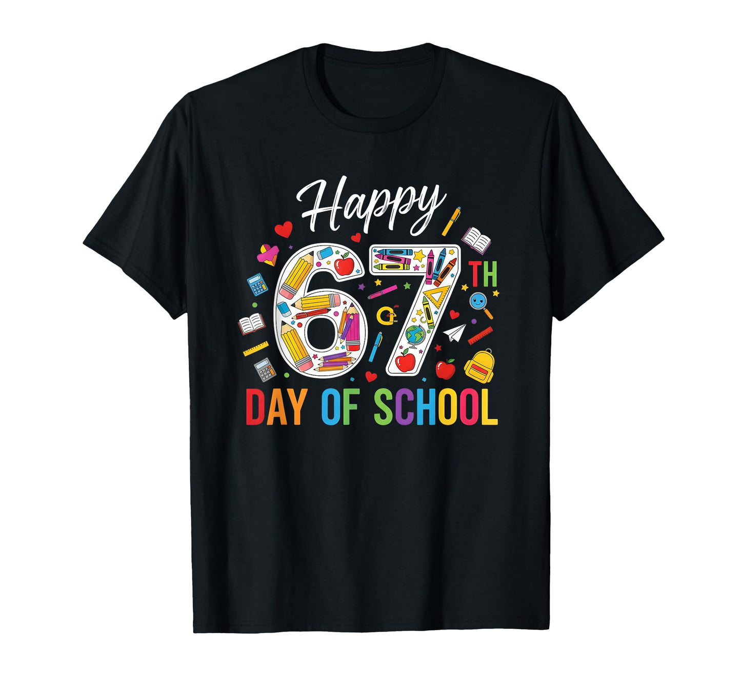 Happy 67th Day of School 67 Meme Humor 6 7 Funny Six Seven T-Shirt