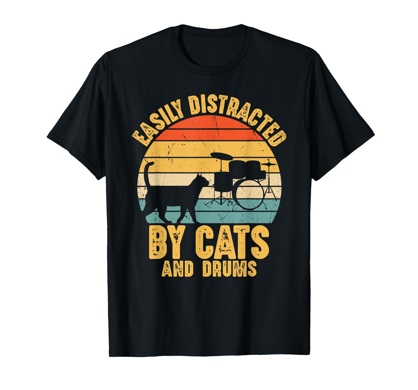 Easily Distracted by Cats and Drums Music Funny Drummer T-Shirt