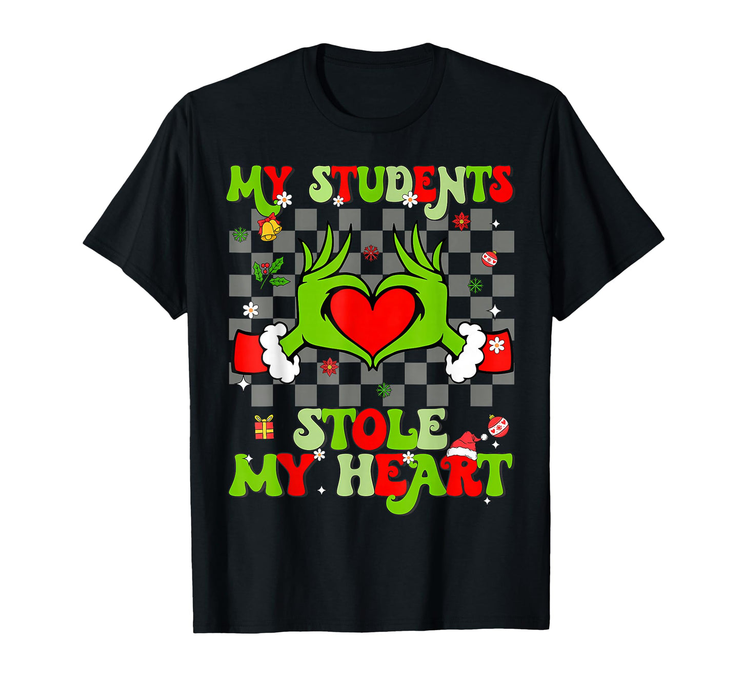 Tis The Season Christmas Funny My Students Stole My Heart T-Shirt