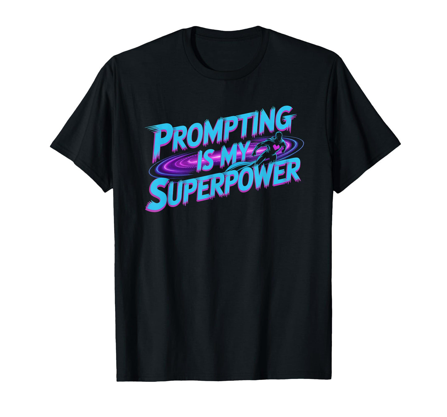 AI Prompting Superpower Tee T-Shirt