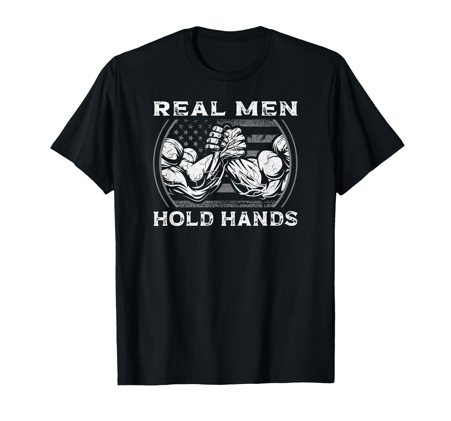 Real Men Hold Hands USA Flag Funny Arm Wrestling T-Shirt