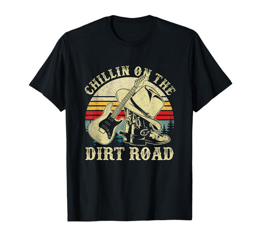 Chillin On The Dirt Road Western Life Rodeo Country Music T-Shirt