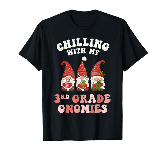 3rd Grade Teacher Christmas Chilling With My Gnomies Third Men Women Kids T-Shirt