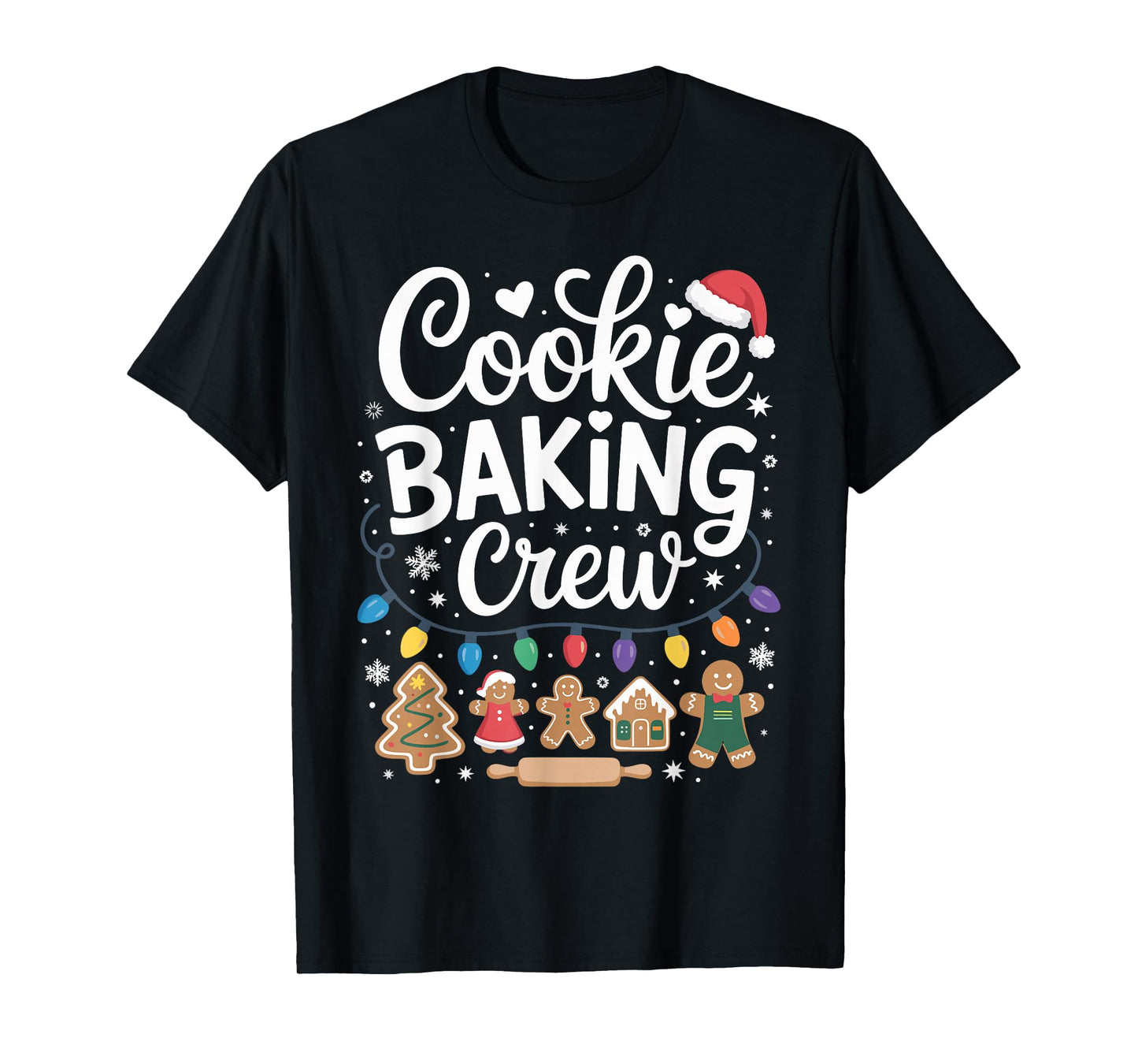 Cookie Baking Crew Holiday Squad Gingerbread Christmas Funny T-Shirt