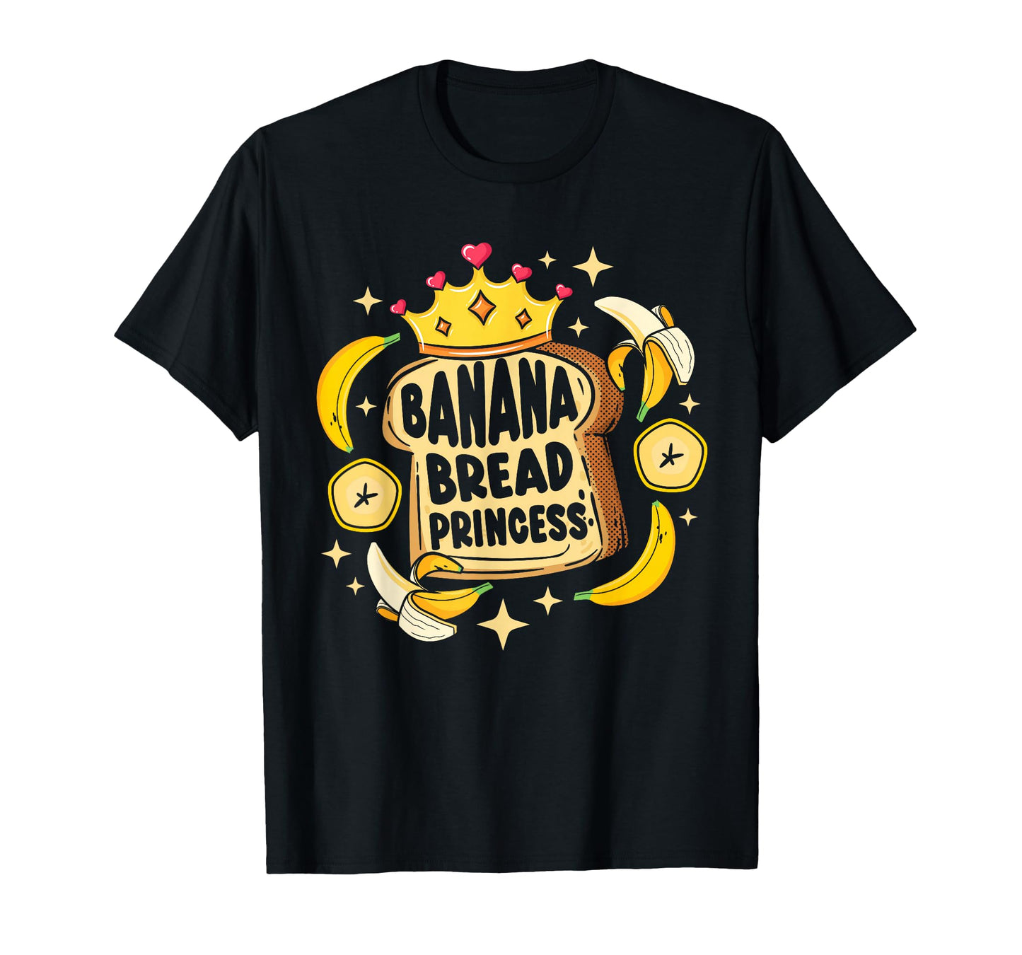 Banana Bread Princess T-Shirt