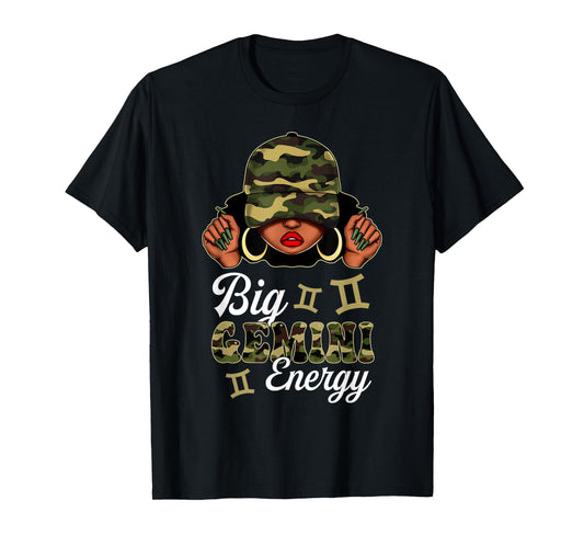 Big Gemini Energy Black Woman Camouflage Zodiac Sign T-Shirt