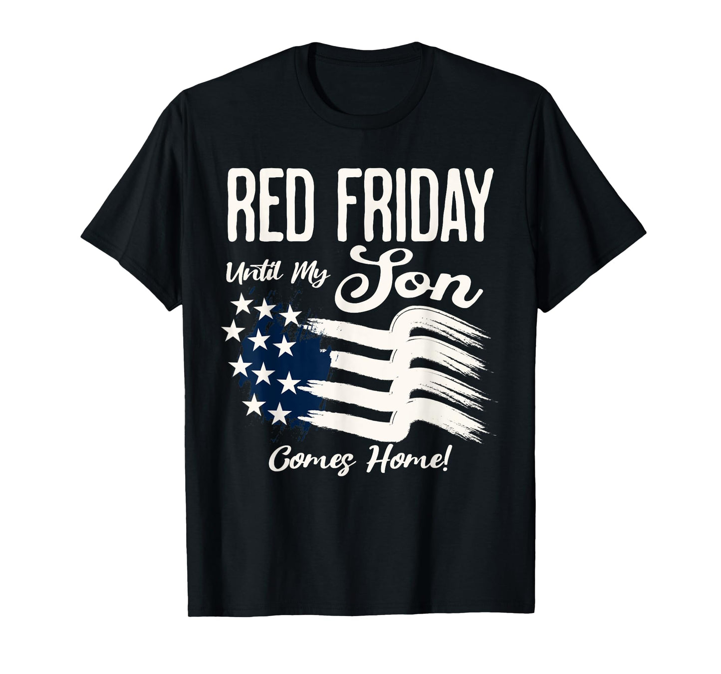 On Friday We Wear RED Friday For My Son Military Deployment T-Shirt