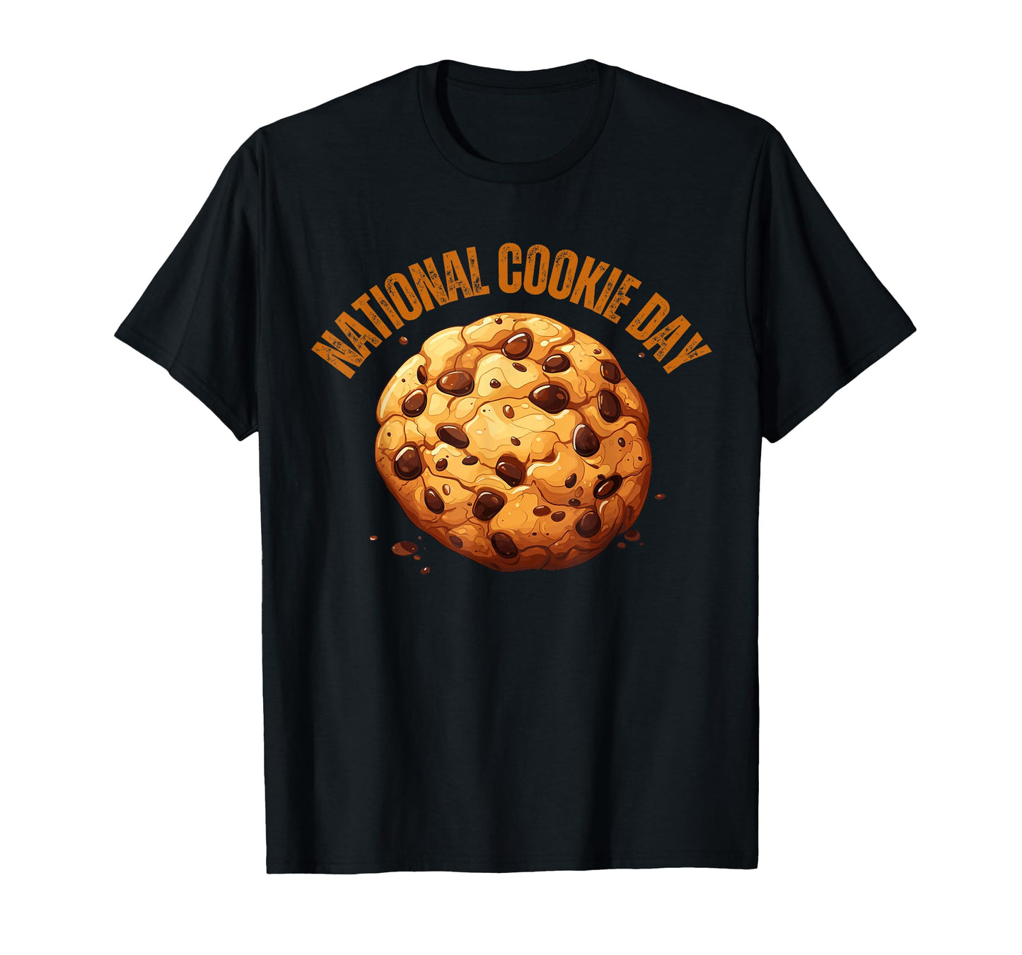 Cookie Day national chocolate chip Minute Lazy Party T-Shirt