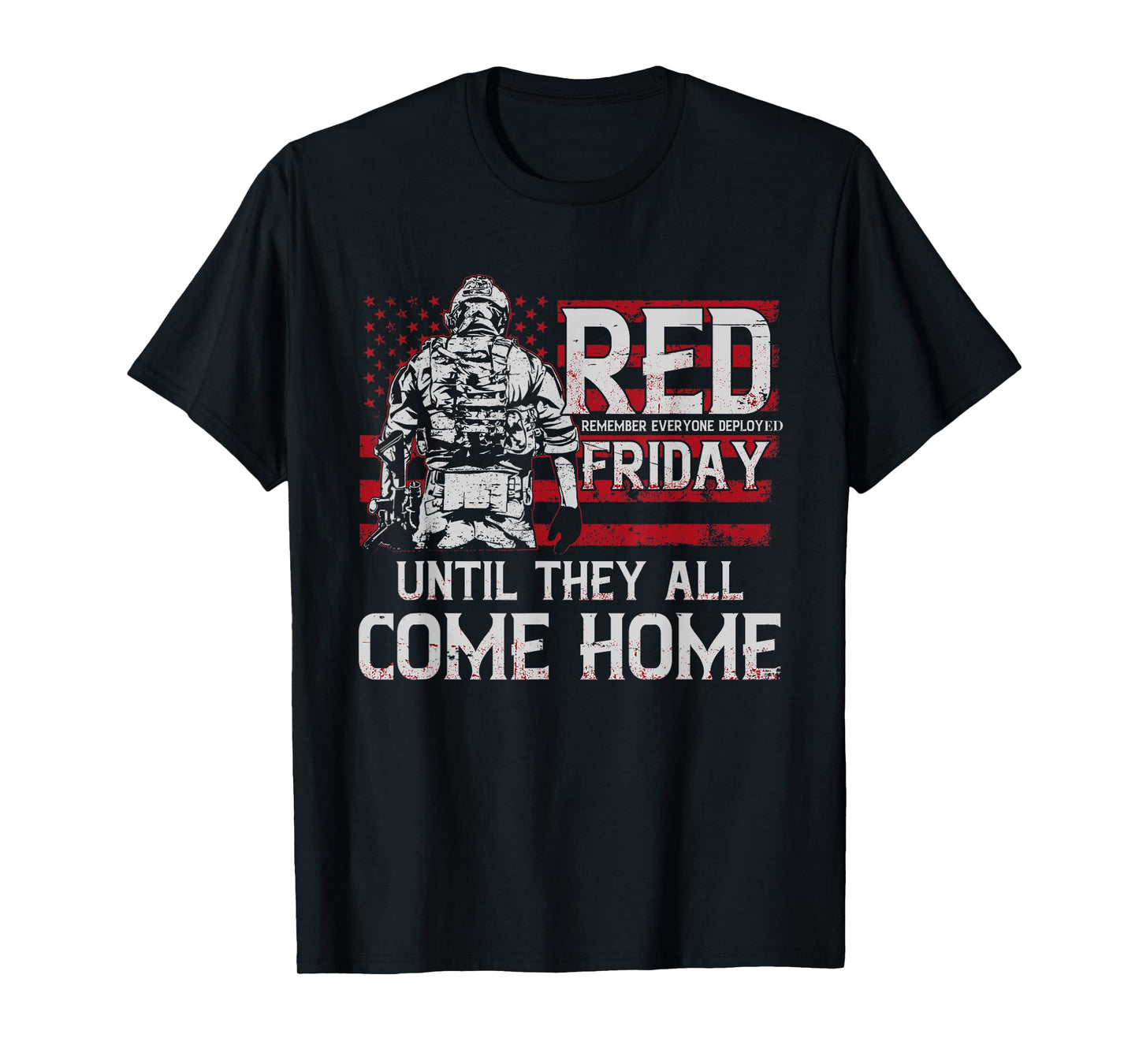 Red Friday Military Shirts Until They All Come Home Soldiers T-Shirt