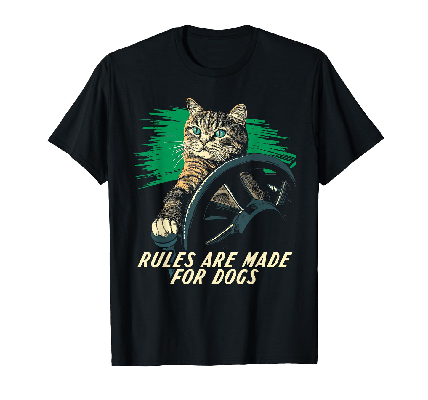 Funny Cat Lover - Rules are Made for Dogs Driving Cat T-Shirt
