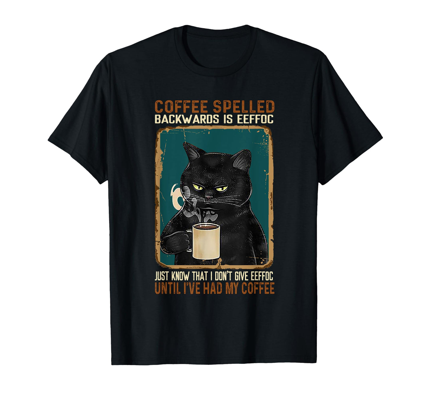 Vintage Black Cat Coffee Spelled Backwards Is Eeffoc T-Shirt