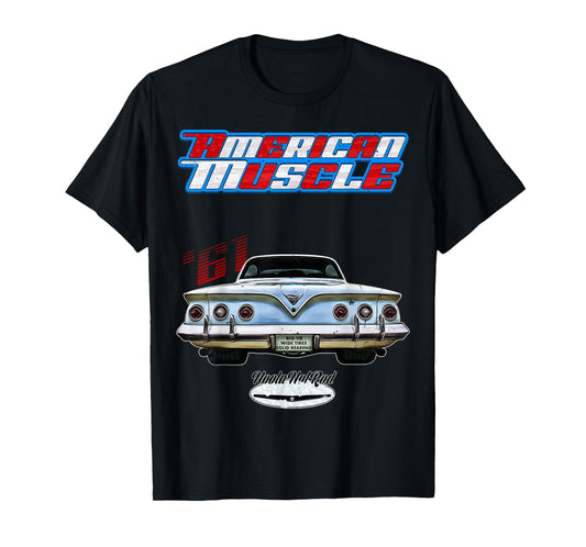 1961,61Hot Rod,Impala,Biscayne,Del Ray,DelRay,Muscle Car,USA T-Shirt
