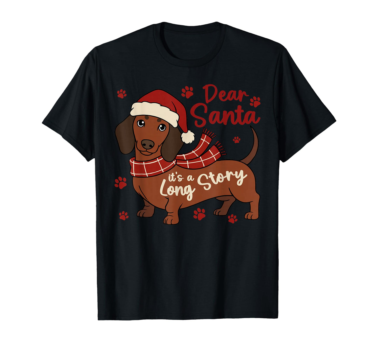 Dachshund Dog Dear Santa It's A Long Story Funny Christmas T-Shirt