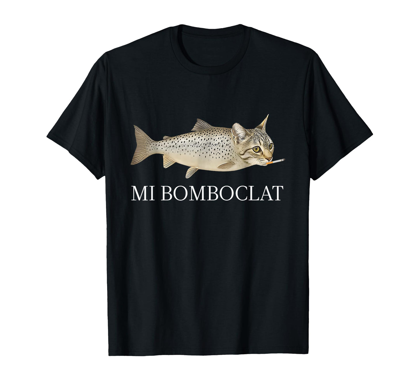 Bomboclat Fish Cat Meme Mi Bomboclat Silly Stupid Brainrot T-Shirt