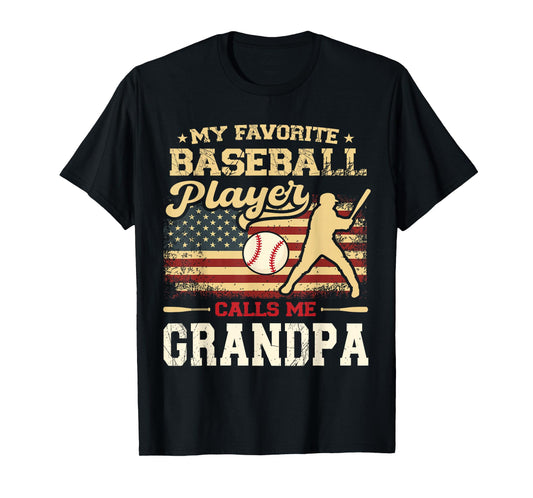 My Favorite Baseball Player Calls Me Grandpa US Flag T-Shirt