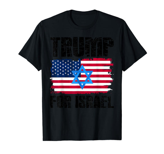 Trump For Israel Jewish American Flag Star Of David T-Shirt
