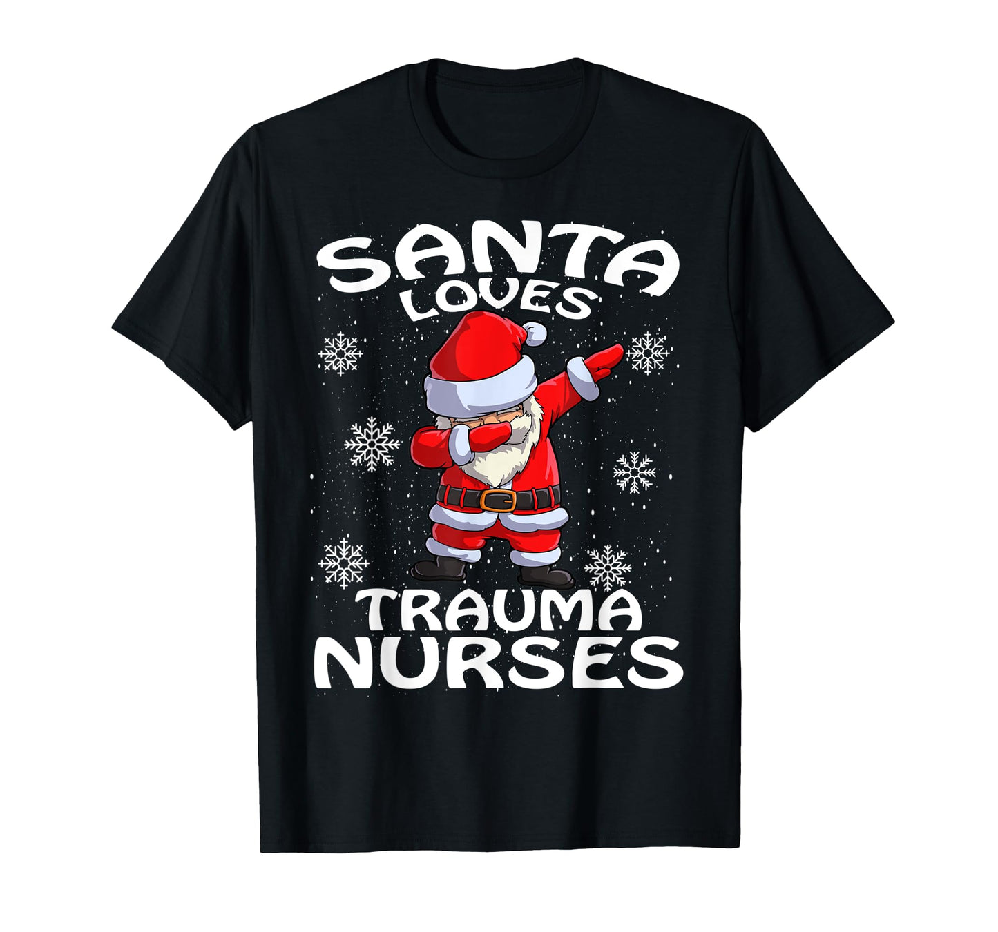 Santa Loves Trauma Nurses Funny Cute Nurse Christmas T-Shirt