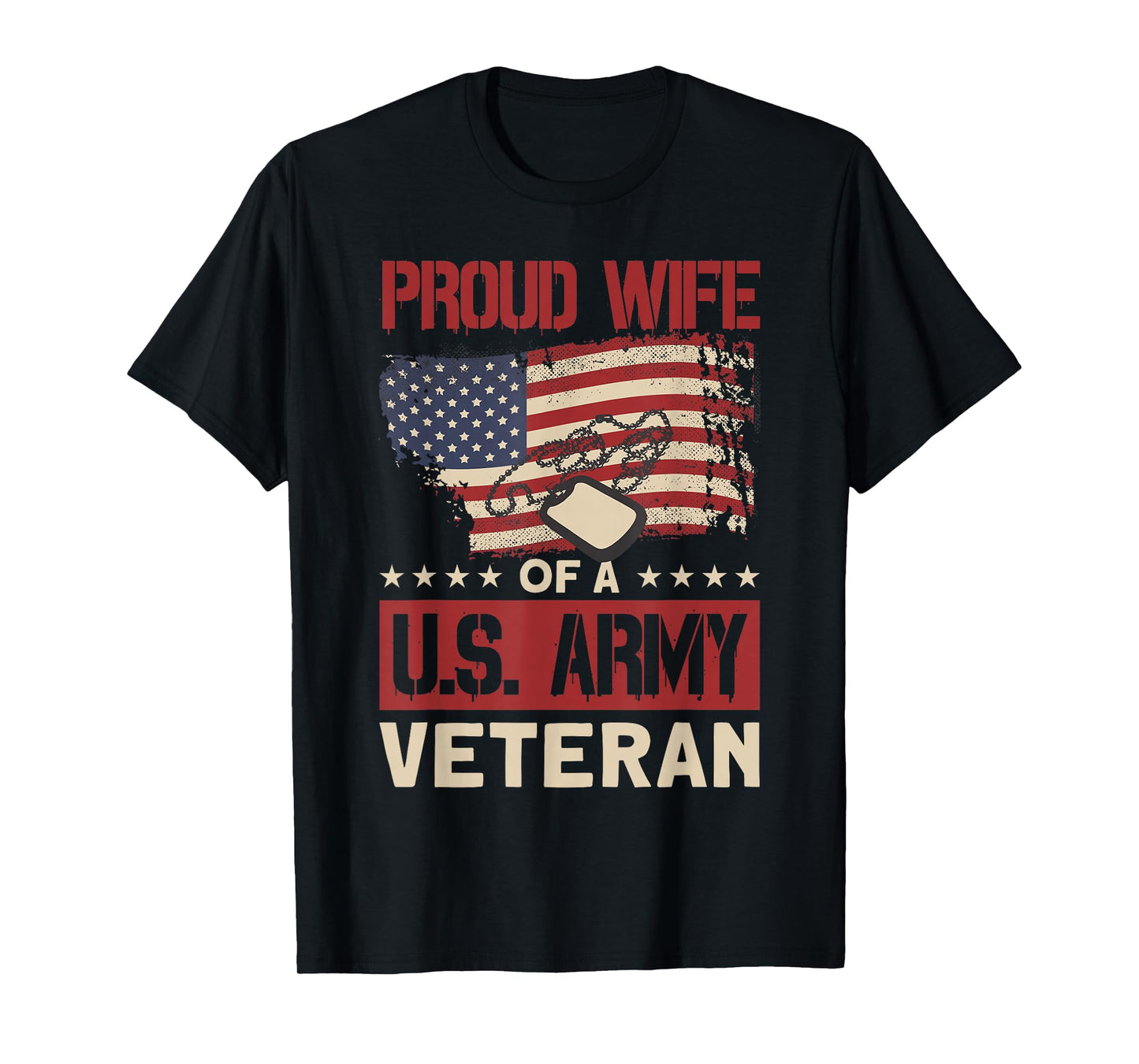 Proud Wife of A U.S. Army Veteran - Soldier Wife T-Shirt
